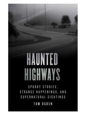 Haunted Highways - Spooky Stories by Tom Ogden